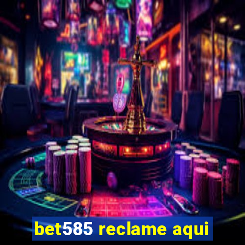 bet585 reclame aqui